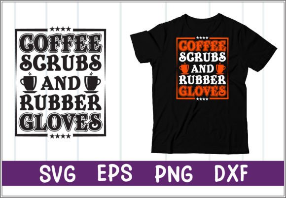 Coffee Shirt Design Svg: A Versatile Graphics Asset for T-Shirt Designs