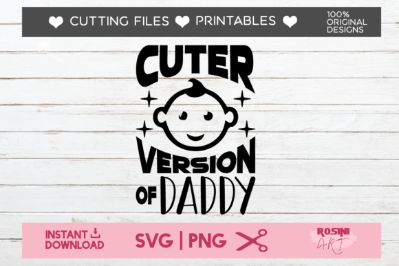 Cuter Version of Daddy: A Must-Have for T-Shirt Designs and Graphics