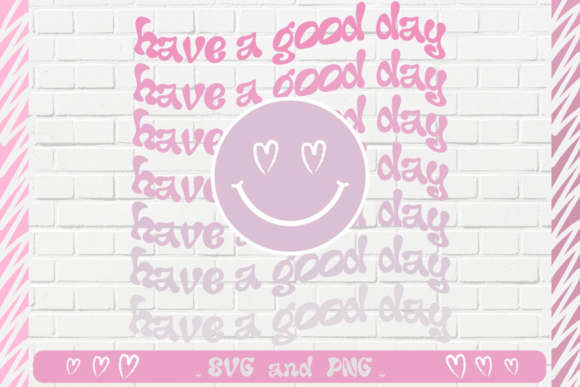Have a Good Day Retro Smiley Face: A Versatile Graphic for T-Shirt Designs