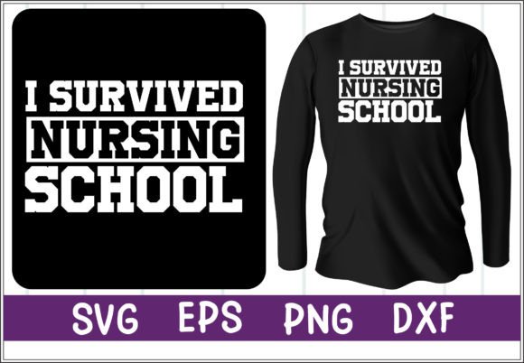 I Survived Nursing School: A Versatile T-Shirt Design for Blog Graphics