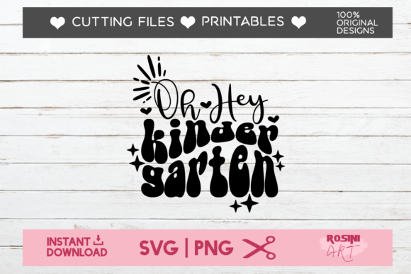 Oh Hey Kindergarten: A Versatile Graphics and T-Shirt Design Asset