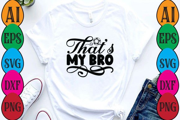 That’s My Bro: A Versatile Design for Embroidery Projects