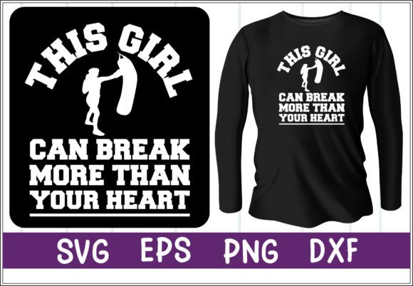 This Girl Can Break More Than Your Heart: A Bold T-Shirt Graphics Asset